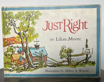 Just Right - Lilian Moore - Hardcover Book - Vintage Children's Book - 1968