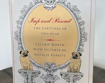 Imp and Biscuit - The Fortunes of Two Pugs - Valerie Worth - Pictures by Natalie Babbitt - Hardcover Book, 1981