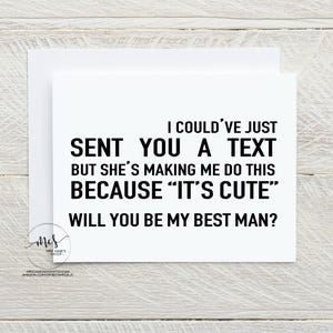 Could've sent a text Will You Be My Groomsman Card Best Man Card Groomsmen Cards {Style 11}