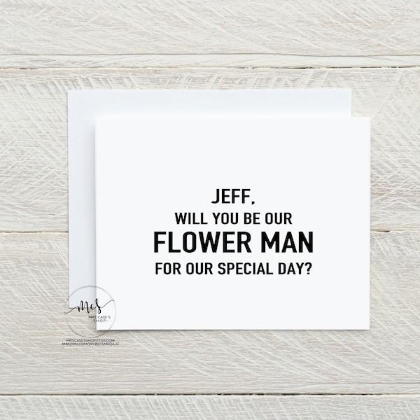 Will You Be our flower man boy girl dude our My Groomsman Card Best Man Card Groomsmen Cards A1 Size