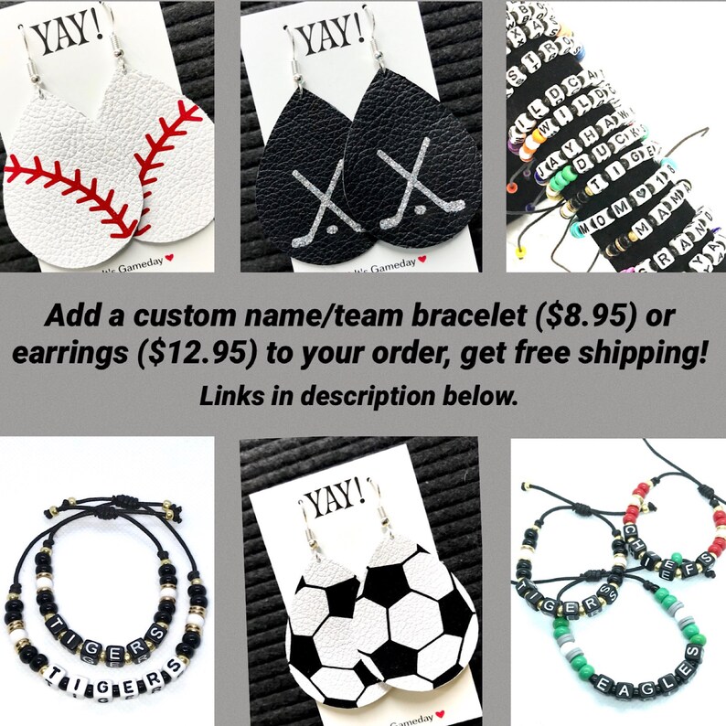 May include: A set of three different custom name/team bracelets and earrings. The bracelets are black and white with the words "TIGERS", "EAGLES", and "CHIEFS" spelled out in black beads. The earrings are leather and feature a baseball, hockey sticks, and a soccer ball design. The text "YAY!" is on each of the earring cards.