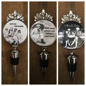 Wine Stoppers - Let’s be Mermaids- Mad about not being a Mermaid- Girlfriends Matter Cafe