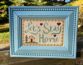 Let's Stay Home Cross Stitch pattern