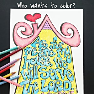 Puede incluir: Una página para colorear imprimible con una casa con un corazón en la parte superior y el texto "As for me and my house, we will serve the LORD. - Joshua 24:15".