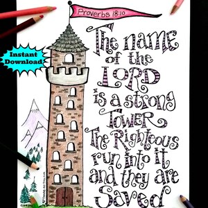 May include: A black and white illustration of a tower with a pink and white checkered banner that reads "Proverbs 18:10". The text below the banner reads "The name of the LORD is a strong TOWER The Righteous run into it and they are Saved".