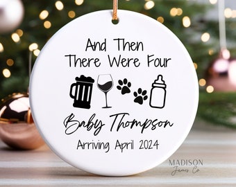 And Then There Were Four Ornament Pregnancy Announcement Ornament - Baby Reveal Ornament - Pet Parent Ornament -Family of Four Ornament