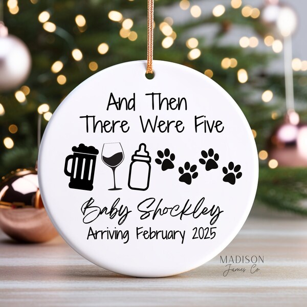 And Then There Were Five Ornament Pregnancy Announcement Ornament - Baby Reveal Ornament - Pet Parent Ornament -Family of Four Ornament