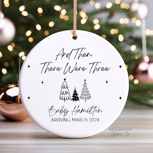 And Then There Were Three Ornament Pregnancy Announcement Ornament - Baby Coming Soon Ornament - Pregnancy Ornament - Ornament for Baby