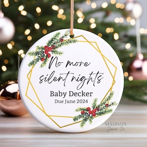 No More Silent Nights Pregnancy Announcement Baby Coming Soon Ornament - Pregnancy Ornament - Ornament for Baby