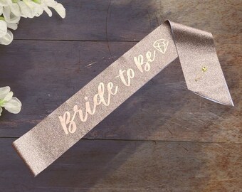 Bride to Be Sash - Rose Gold Bridal Sash - Bachelorette Party Sash - Glitter Sash - Bridal Sash - Sash for Bride - Bridal Shower Decorations