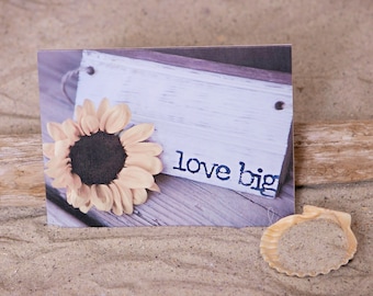 Sunflower Photo Note Card | Love Big | Greeting Card | Rustic Stationery | Lisa Vohwinkel Photography | Sunflower Note Card | Sea Notes Etc