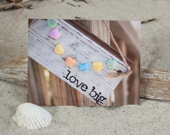 Valentines Day Card | Coastal NoteCard | Lisa Vohwinkel Photography | Love Big | Candy Sweetheart Card | Valentines Photo Card | Quote Card