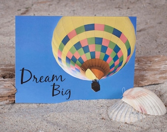 Hot Air Balloon Photo Card | Dream Big |Encouragement Card | Lisa Vohwinkel Photography| Balloon Festival Love | Graduation Card |Stationery
