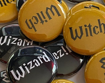 Witch or Wizard, Black and Gold, Pinback Button, 1", 1.5", 2.25", Girl or Boy, Gender Reveal, Baby Vote Game, Baby Shower, Quirky, Nerdy