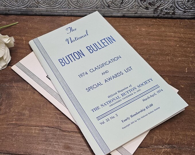 1974 National Button Bulletins, Vol. 33, No. 2 & 6