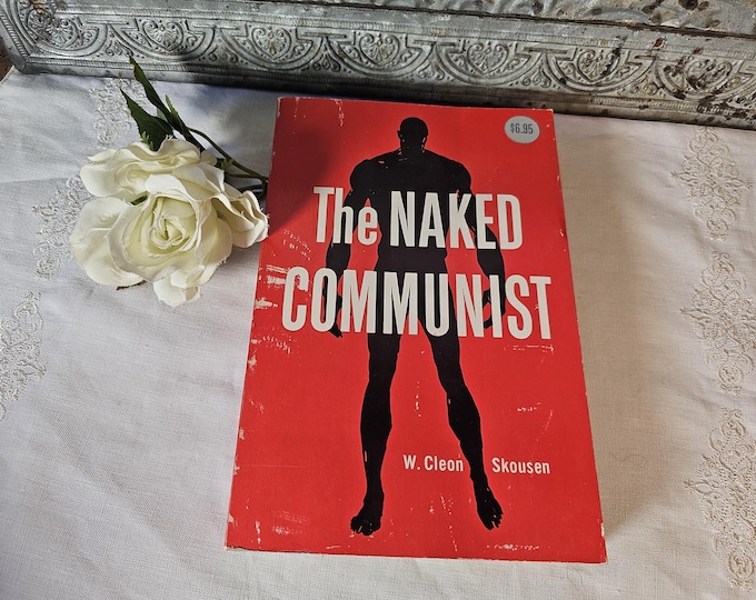 1978 The Naked Communist, Signed by Author: W. Cleon Skousen