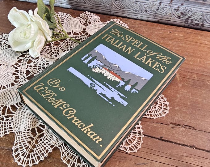 1913 The Spell of the Italian Lakes by William D. McCrackan