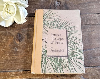 1937 Nature's Messages of Peace by Sam Campbell, First Edition