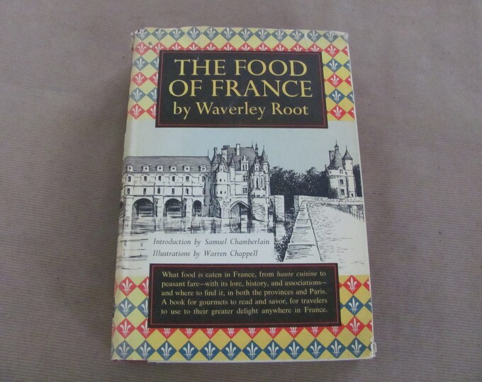 Vintage French Food Book, 1950's the Food of France, Food Travel