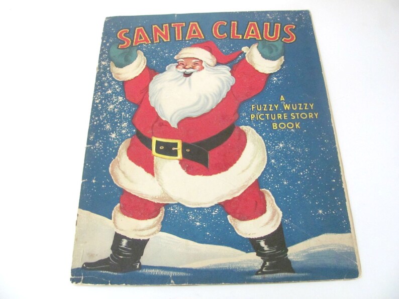 Vintage Christmas Book 1940s Santa Claus Fuzzy Wuzzy Etsy 