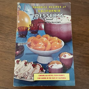 Vintage Dessert Recipe Booklet, 1960's Favorite Recipes of California Desserts, 1960's, Dessert Recipes