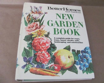 Vintage Gardening Book, 1960's Better Homes and Gardens New Garden Book, Vintage How To Garden, Mid Century Decor