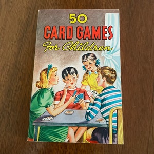 Vintage Kids Card Games Book, 1940&#39;s 50 Card Games for Children, Vintage How To Card Game Instruction Book