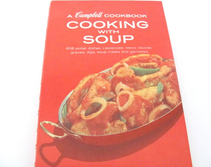 Vintage Campbell Soup Cookbook 1970's Cooking With Soup Etsy