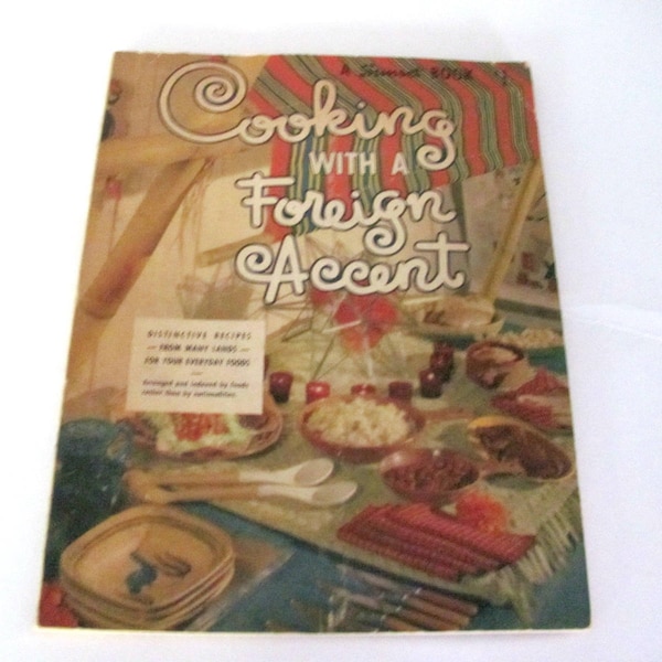 Vintage Foreign Recipe Cookbook, 1950's Sunset Cooking With A Foreign Accent Cookbook, 1950's, Vintage Recipes, Mid Century Kitchen