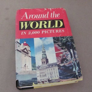 Vintage Travel Picture Book, 1950&#39;s Around The World in 2,000 Pictures Book, Photographic Encyclopedia, Mid Century