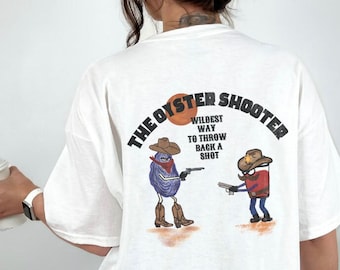 Oyster Shooter T-Shirt | Funny Coastal Cowboy Western Tee