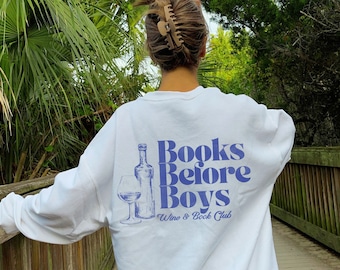 Books Before Boys Wine & Book Club Crewneck Sweatshirt Frauen Book Club Bekleidung