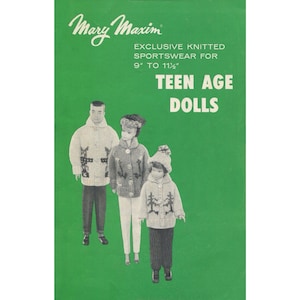 May include: A vintage green advertisement for Mary Maxim exclusive knitted sportswear for 22.86cm to 29.21cm Teen Age Dolls. The image shows three dolls wearing knitted sweaters, trousers, and hats. The Mary Maxim logo is at the top.