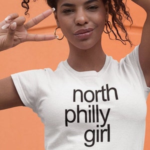 North Philly Girl Women&#39;s T-shirt