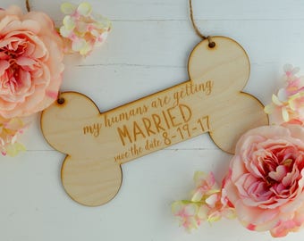 Dog Save The Date Sign, My Humans Are Getting Married Sign, Dog Wedding Sign, Pet Engagement Sign, Engagement Pictures Photo Prop