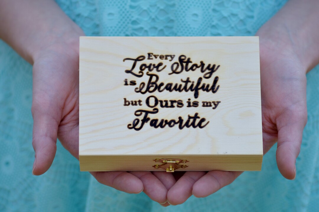 Every Love Story is Beautiful but Ours is My Favorite Wedding Ring Box ...