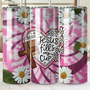 Jesus Fills My Cup Tumbler Wrap, Christian Bible Verse 20 oz Skinny Tumbler Sublimation Design Digital Download