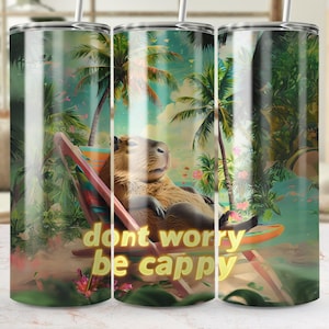 Cute Capybara Tumbler Wrap, Be Happy 20 Oz Sublimation Tumbler Png, Don&#39;t Worry Be Cappy Positivity Tumbler Wrap Digital Design