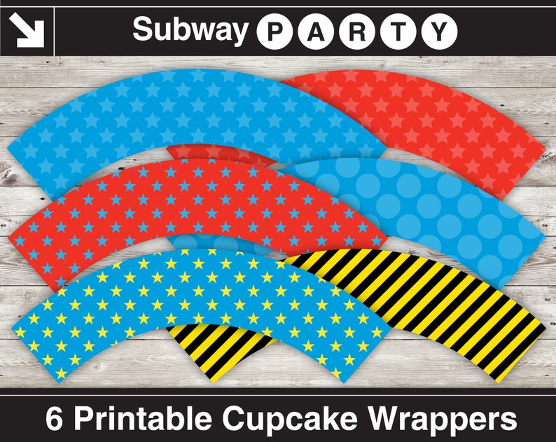 May include: Six printable cupcake wrappers with different patterns. The patterns include red and blue stars, blue stars on a yellow background, blue polka dots, and black and yellow stripes. The wrappers are labeled "Subway Party".