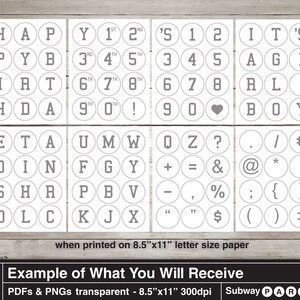 May include: A set of 8.5 x 11 inch printable alphabet and number stickers in a white circle with a gray outline. The stickers include letters, numbers, punctuation marks, and symbols. The text "when printed on 8.5"x11" letter size paper" is at the bottom of the image. The text "Example of What You Will Receive" is at the bottom of the image. The text "PDFs & PNGs transparent - 8.5"x11" 300dpi Subway PARTY" is at the bottom of the image.