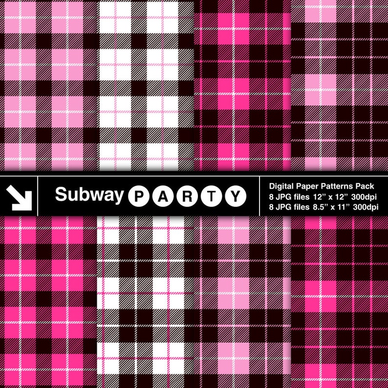 May include: Digital paper patterns pack featuring pink, black, and white plaid designs. The image includes the text "Subway PARTY" and details about the 8 JPG files, including sizes of 12" x 12" and 8.5" x 11", both at 300dpi.