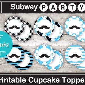 May include: Printable cupcake toppers featuring a black moustache on a variety of blue and white patterned circles. The text "Subway Party" is at the top of the image. The text "Editable with Canva" is in a teal circle. The text "Printable Cupcake Toppers" is at the bottom of the image.