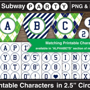 May include: Printable party decorations in green, white, and blue. The decorations include pennant banners with the letters A, B, and C, and circles with numbers and letters. The text "Matching Printable Characters" and "Printable Characters in 2.5" Circles" is also included.