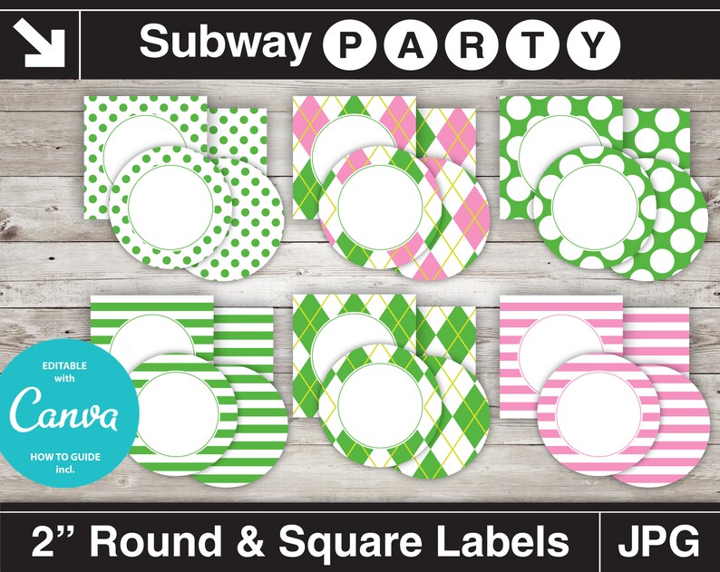 May include: Printable 2-inch round and square labels in green, pink, and white with polka dot, striped, and argyle patterns. The labels are editable with Canva and include a guide.  "Subway Party" is written at the top of the image.