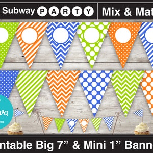 May include: Printable Subway Party banner set with 7 inch and 1 inch triangle flags. The flags feature a mix and match design with green, orange, blue, and white polka dots, stripes, and chevron patterns. The flags have circles for adding text.