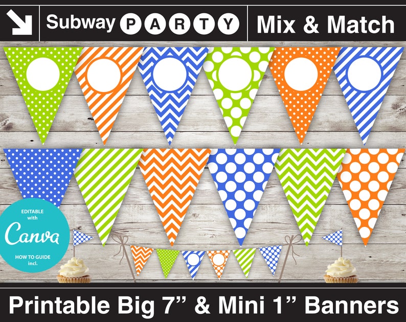 May include: Printable Subway Party banner set with 7 inch and 1 inch triangle flags. The flags feature a mix and match design with green, orange, blue, and white polka dots, stripes, and chevron patterns. The flags have circles for adding text.