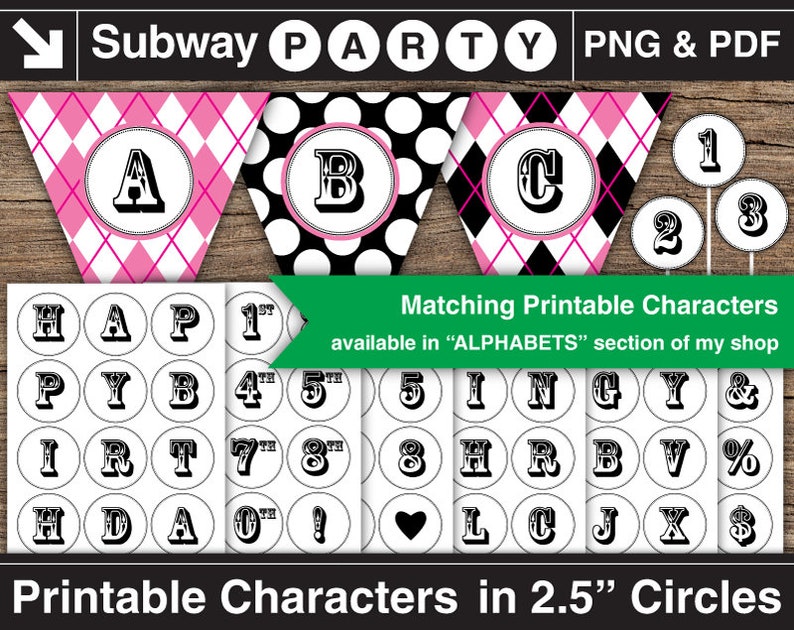 May include: Printable party decorations in black, white, and pink. The set includes a banner with the letters A, B, and C, and a set of 2.5 inch circles with letters, numbers, and symbols. The text on the image reads "Subway Party PNG & PDF Matching Printable Characters available in "ALPHABETS" section of my shop Printable Characters in 2.5" Circles"