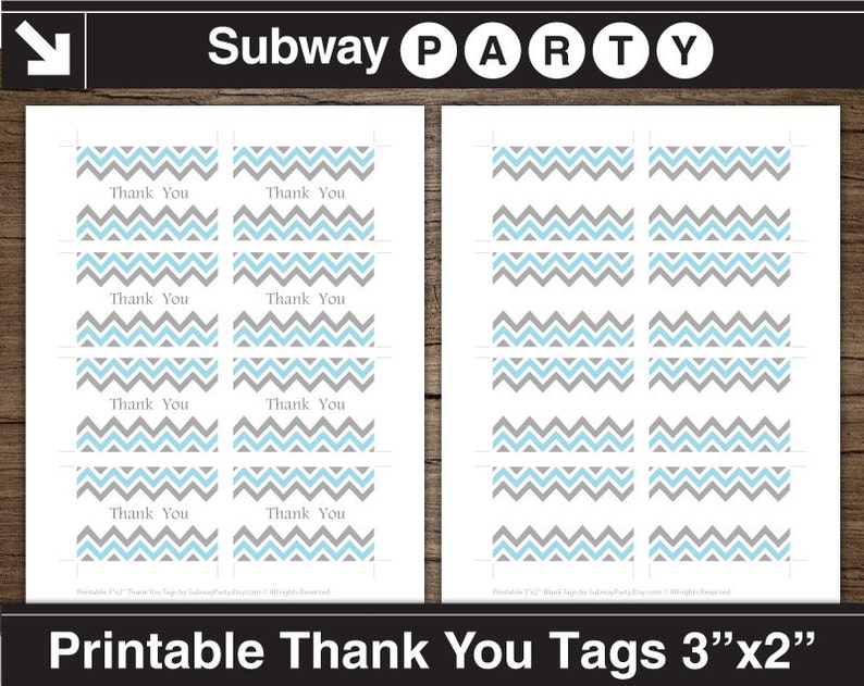 May include: Printable thank you tags, 3" x 2", with a chevron design in gray and light blue. Each tag has the words "Thank You" printed on it. The tags are arranged on a white background. The image also includes the text "Subway PARTY".