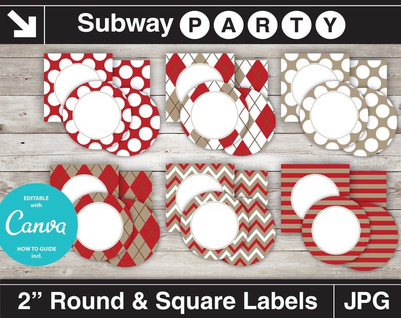 May include: Set of 2 inch round and square labels in red, white, and brown patterns. The labels are editable with Canva and include a guide. The labels are perfect for a subway party.