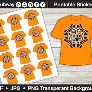 Camiseta naranja "Every Child Matters" - Pegatinas imprimibles - Broche DIY. Descarga digital en PDF, JPG y PNG con fondo transparente para Cricut.